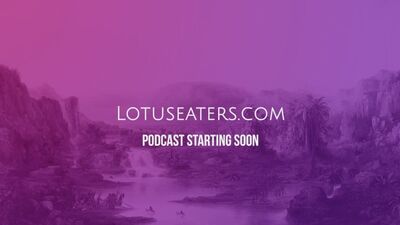The Podcast of the Lotus Eaters #35