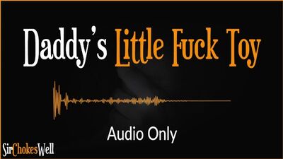 Daddy-s-little-fuck-toy-erotic-audio-for-women-australian-accent