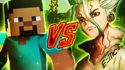 Steve (Minecraft) VS Senku (Dr. Stone) [TIHONSYAH DE GINGATES]